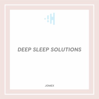 Deep Sleep Solutions