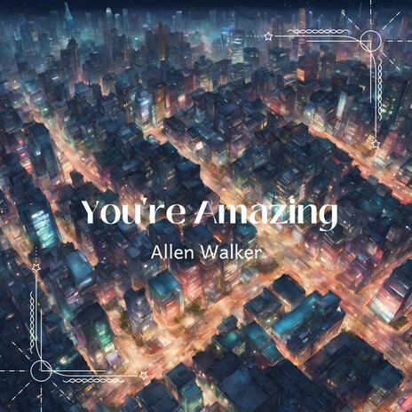 You're Amazing | Boomplay Music