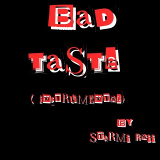 Bad Taste (Instrumental)