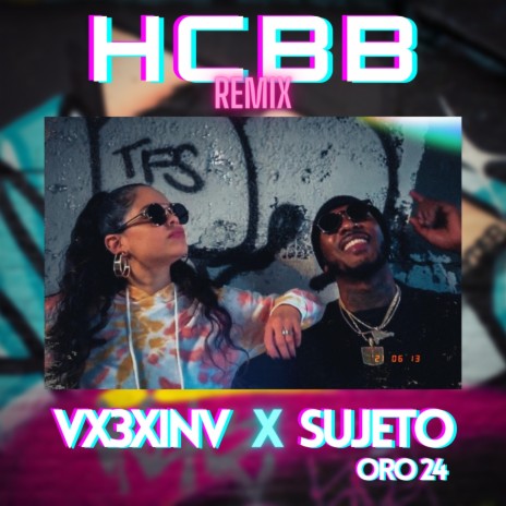 Hcbb (feat. Sujeto Oro 24) (Remix) | Boomplay Music
