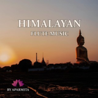 Himalayan Flute Music Epi. 86