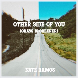 Other Side of You (Grass is Greener) lyrics | Boomplay Music