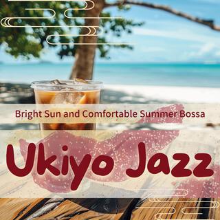 Bright Sun and Comfortable Summer Bossa