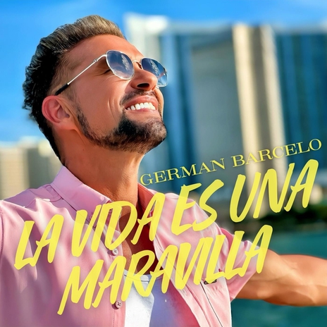 La Vida Es una Maravilla | Boomplay Music