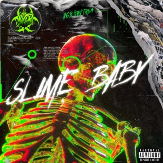 SLIME BABY lyrics | Boomplay Music