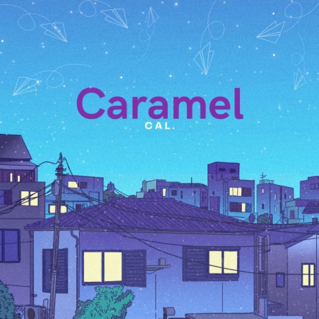 Caramel | Boomplay Music