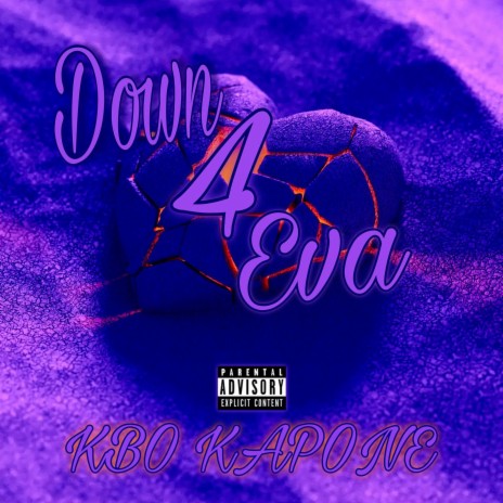 Down 4 Eva | Boomplay Music