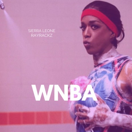 WNBA ft. Ray Rackz | Boomplay Music