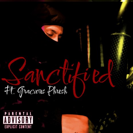 Sanctified ft. Gracious Phresh