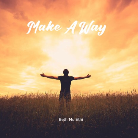 Make A Way | Boomplay Music