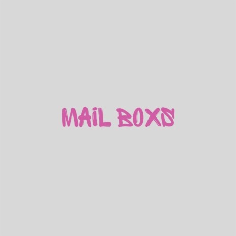 Mail Boxs | Boomplay Music