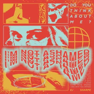 I'm Not Ashamed | Boomplay Music