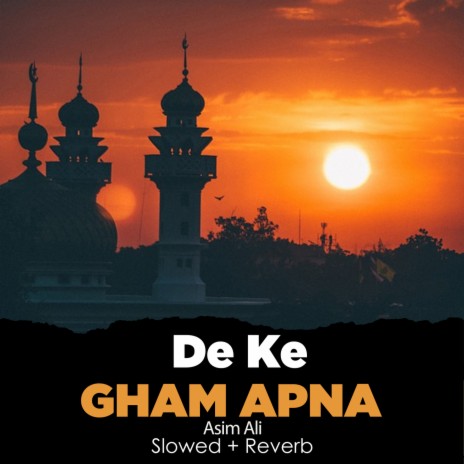 De Ke Gham Apna Lofi | Boomplay Music