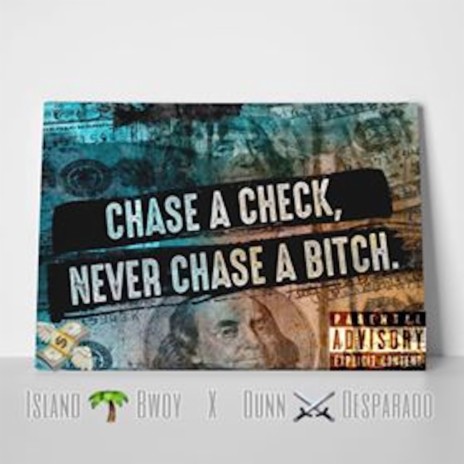 Chase a Check ft. Dunn Desperado | Boomplay Music