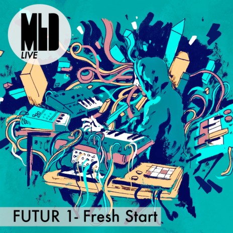 Futur 1 - Fresh Start | Boomplay Music