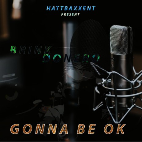Gonna Be Ok | Boomplay Music