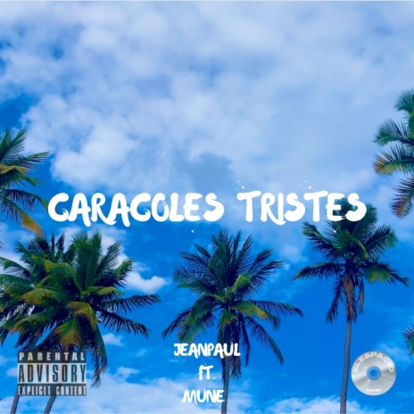 CARACOLES TRISTES | Boomplay Music