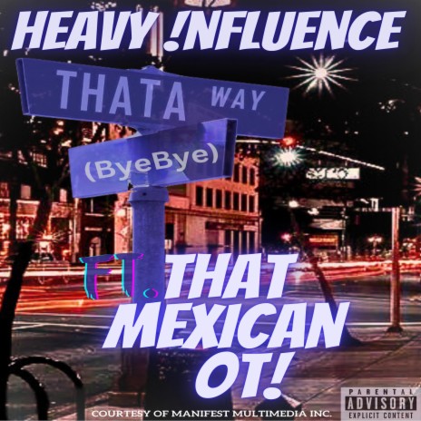 ThatAway (Bye Bye) (Kaddy Beats) ft. That Mexican OT | Boomplay Music