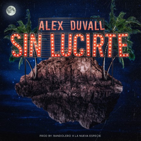 Sin Lucirte | Boomplay Music