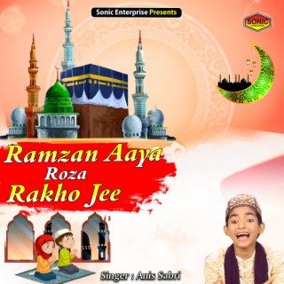Ramzan Aaya Roza Rakho Jee