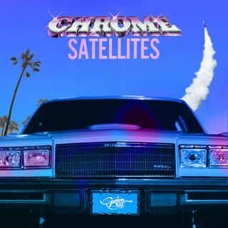 Chrome Satellites