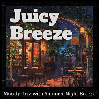 Moody Jazz with Summer Night Breeze