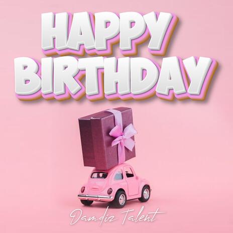 HAPPY BIRTHDAY | Boomplay Music