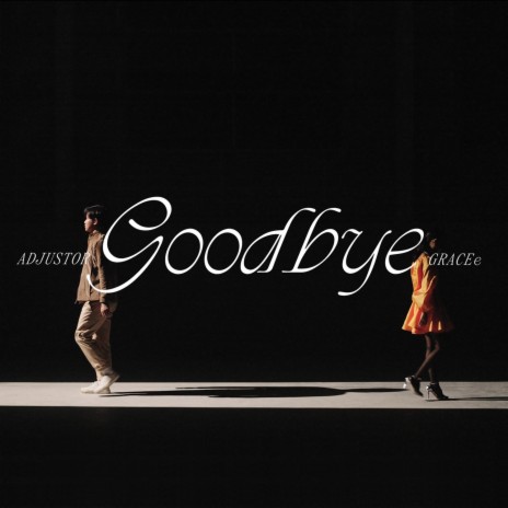 Goodbye ft. GRACEe | Boomplay Music