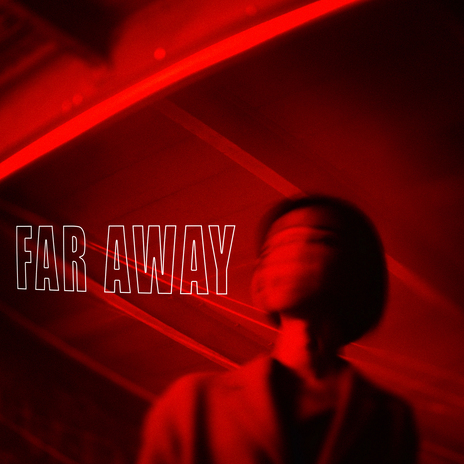 Far Away | Boomplay Music