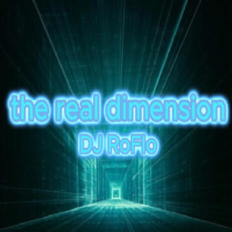 The real dimension | Boomplay Music