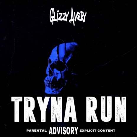 Tryna Run | Boomplay Music