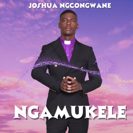 NGAMUKELE | Boomplay Music