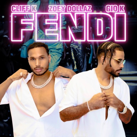 FENDI ft. Gio-K & ZOEY DOLLAZ
