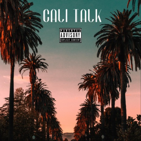 Cali Talk (feat. Mac Eleven, The Prince CMT & TNW Ojay)