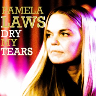 Dry My Tears lyrics | Boomplay Music