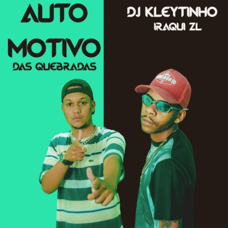 Automotivo das Quebradas ft. Iraqui Zl | Boomplay Music