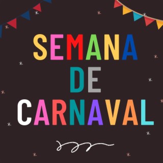 Semana de Carnaval lyrics | Boomplay Music