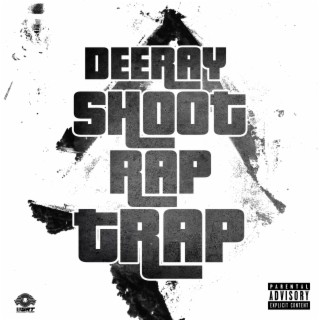 Shoot Rap Trap