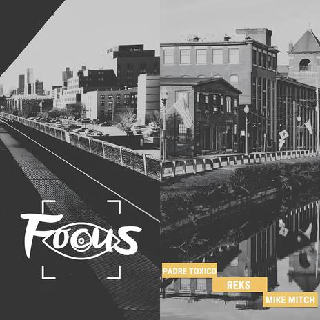 Focus ft. Reks & Mike Mitch | Boomplay Music