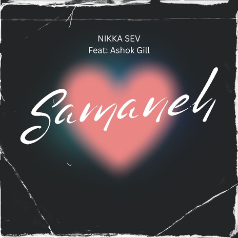 Samaneh ft. Ashok Gill