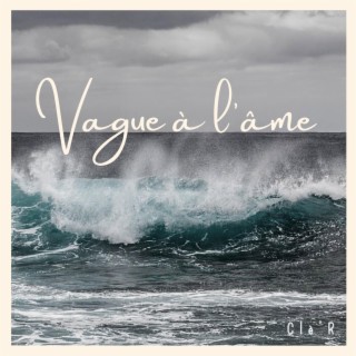 Vague à l'âme lyrics | Boomplay Music