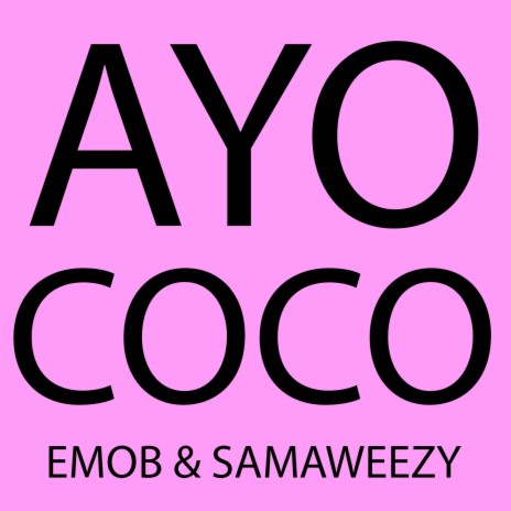 Ayo Coco | Boomplay Music