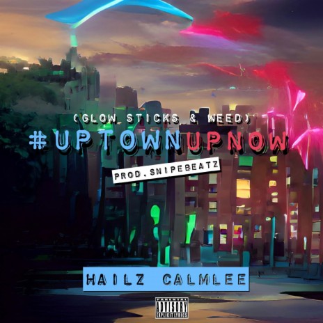 #UpTownUpNow | Boomplay Music