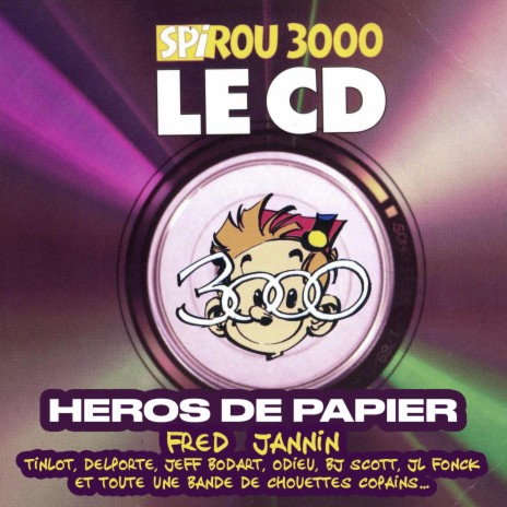 Ces CD Que Vous N'auriez Jamais du Entendre (feat. Didier Odieu, Jeff Bodart, Yvan Delporte, B.J. Scott & J.L. Fonck)