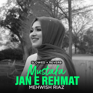 Mustafa Jan E Rehmat (Lofi-Mix)