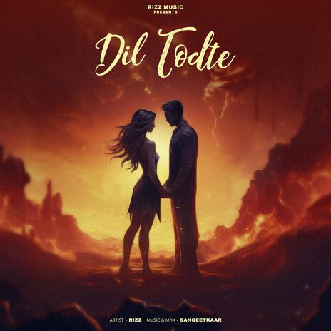 Dil Todte | Boomplay Music