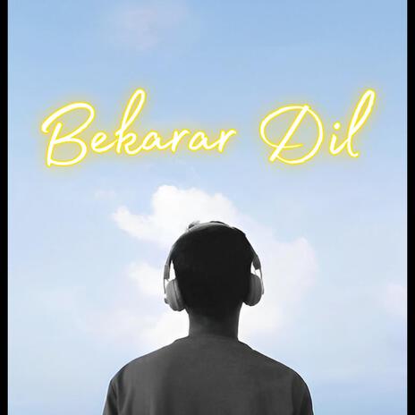 Bekarar Dil | Boomplay Music