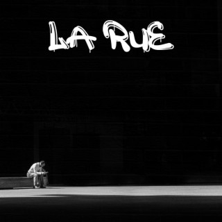La rue lyrics | Boomplay Music
