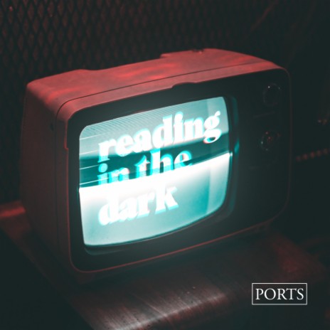 Reading in the Dark | Boomplay Music