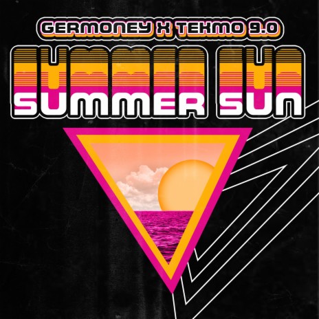 Summer Sun ft. Tekmo 9.0